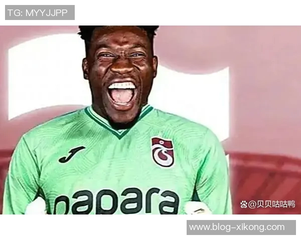 奥纳纳土超比赛中表现惊艳七次扑救零封对手媒体评分高达九点一分